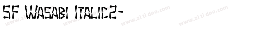 SF Wasabi Italic2字体转换